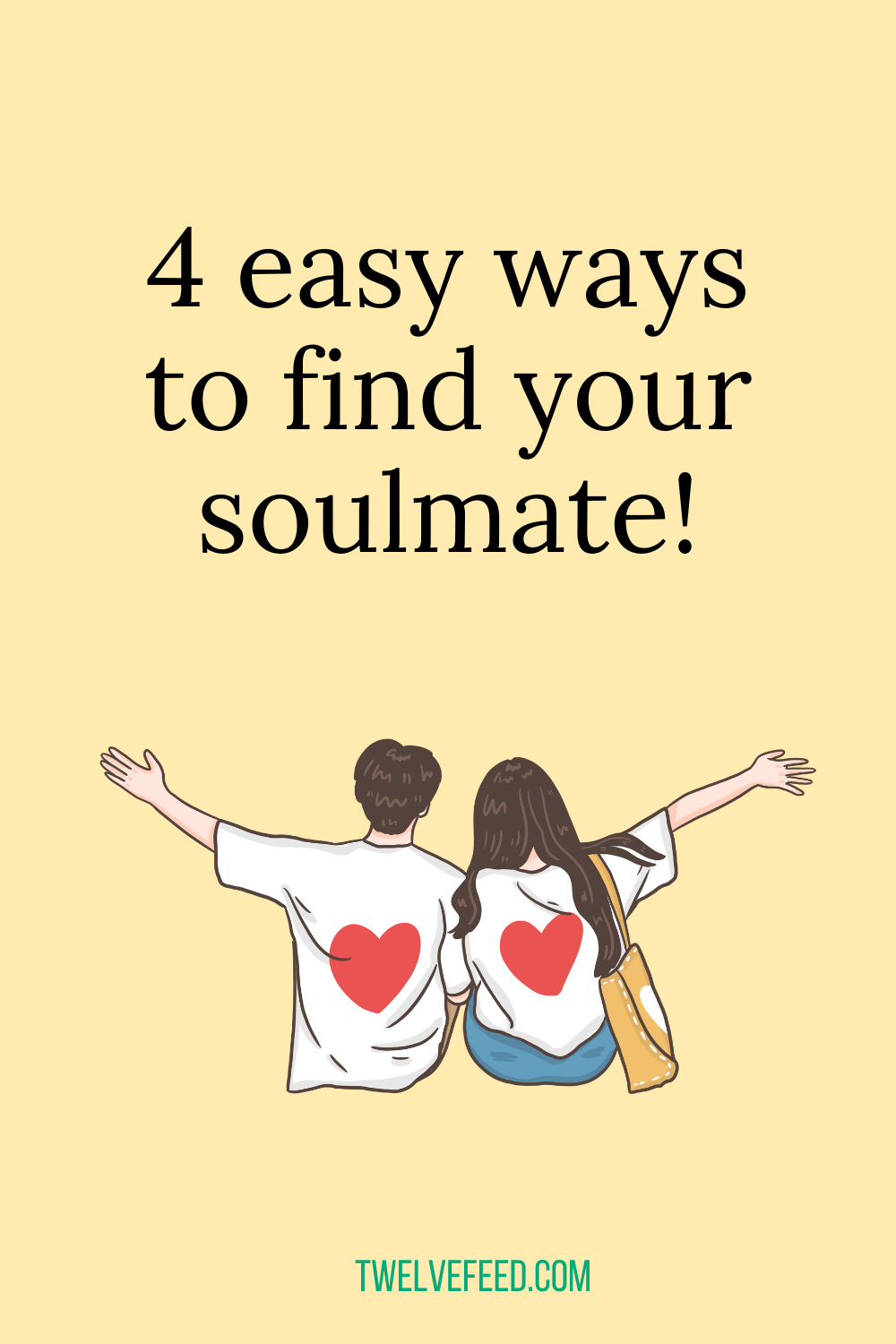 4 easy ways to find your soulmate!