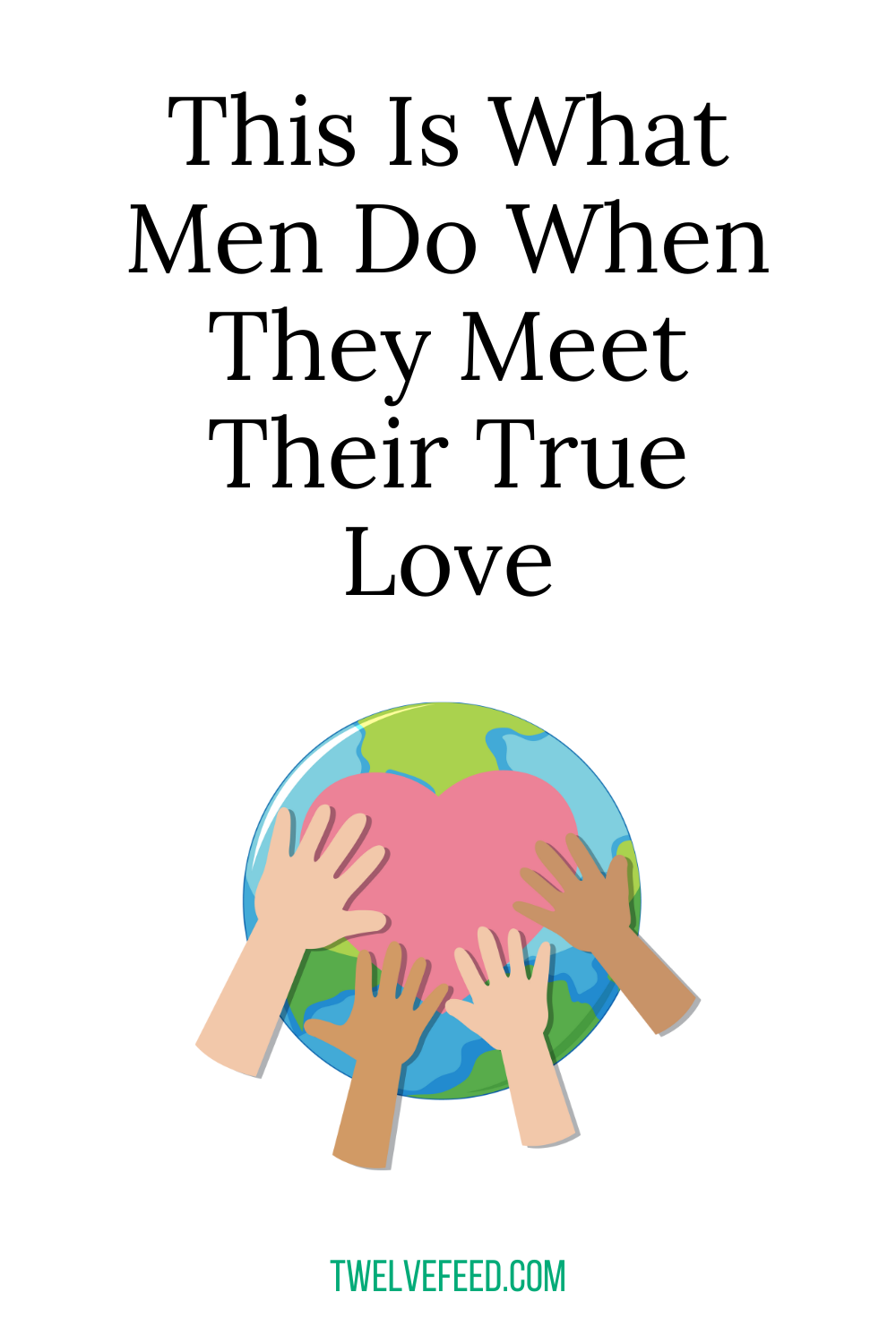 This Is What Men Do When They Meet Their True Love