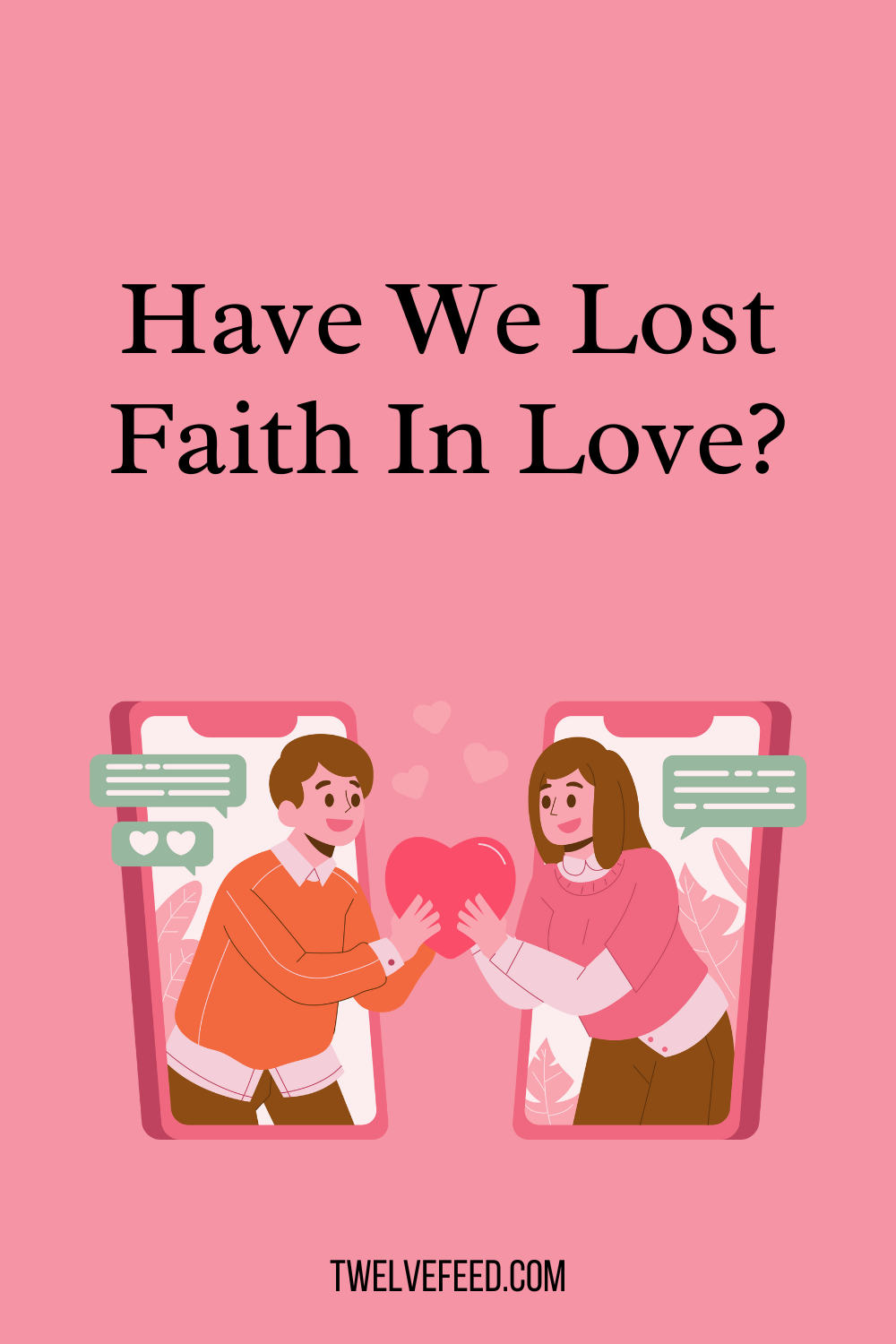 Have We Lost Faith In Love?