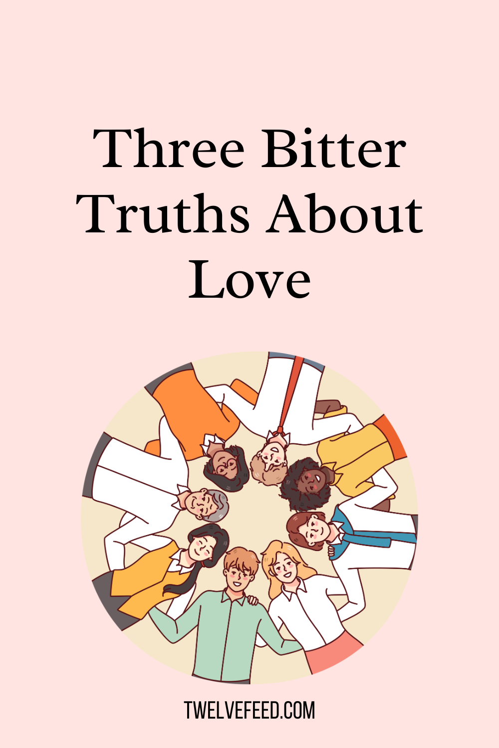 Three Bitter Truths About Love