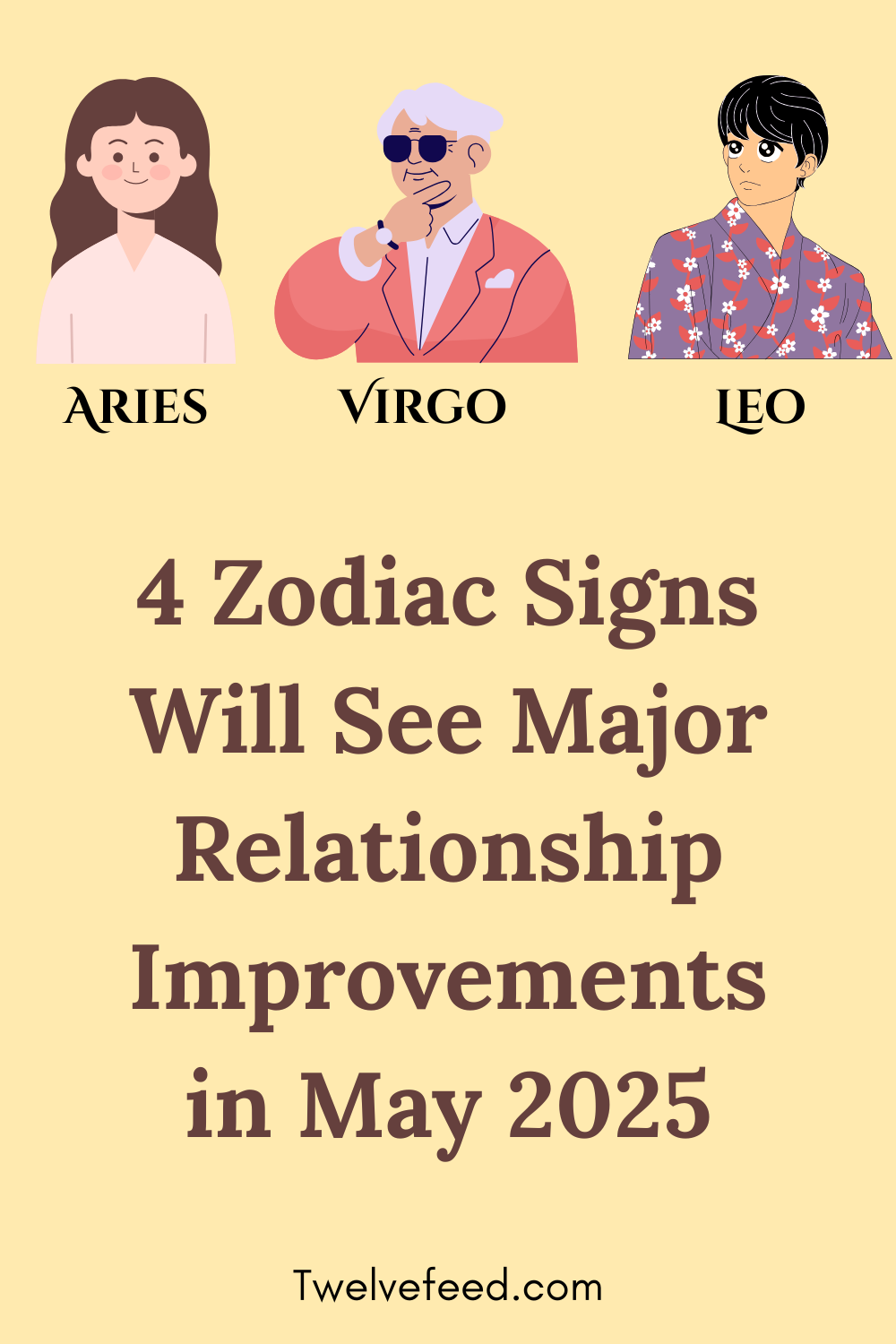 4 Zodiac Signs Will See Major Relationship Improvements in May 2025