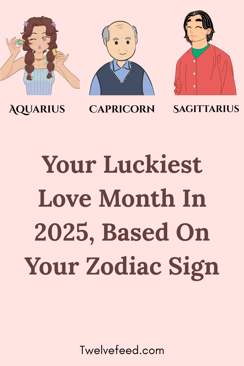 Your Luckiest Love Month In 2025, Based On Your Zodiac Sign