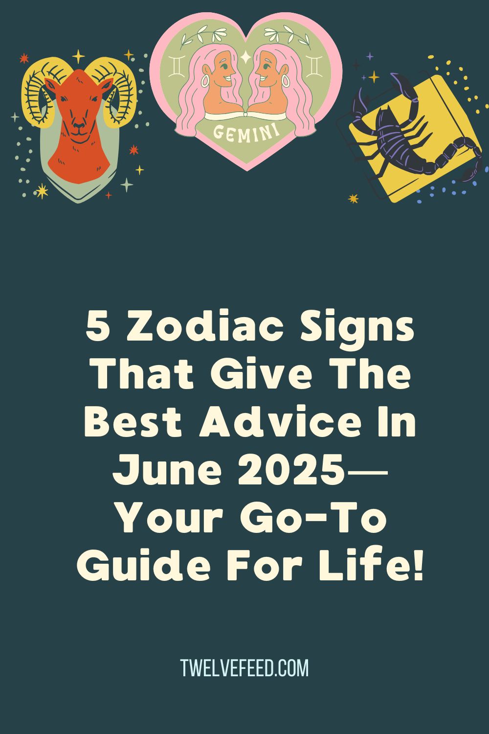 5 Zodiac Signs That Give The Best Advice In June 2025 – Your Go-To Guide For Life!
