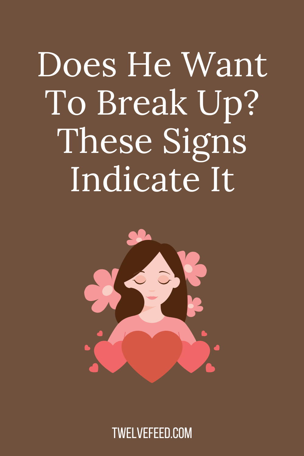 Does He Want To Break Up? These Signs Indicate It