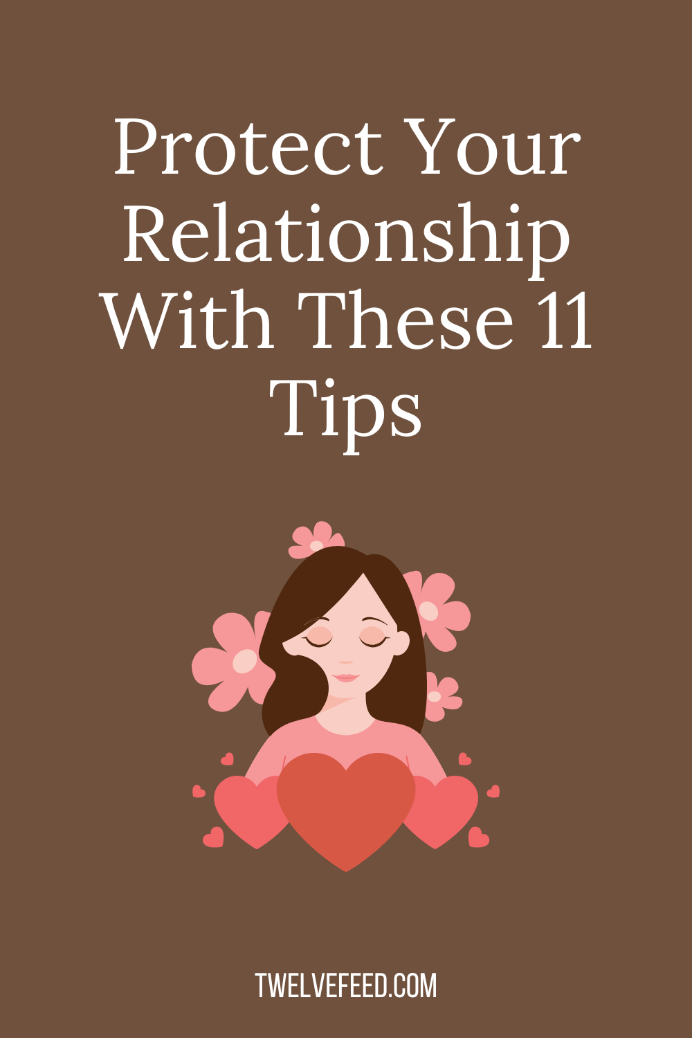 Protect Your Relationship With These 11 Tips