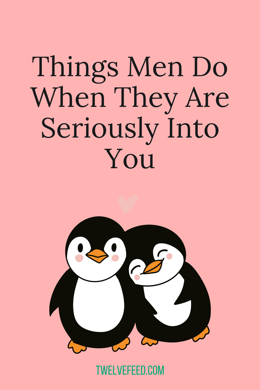 Things Men Do When They Are Seriously Into You