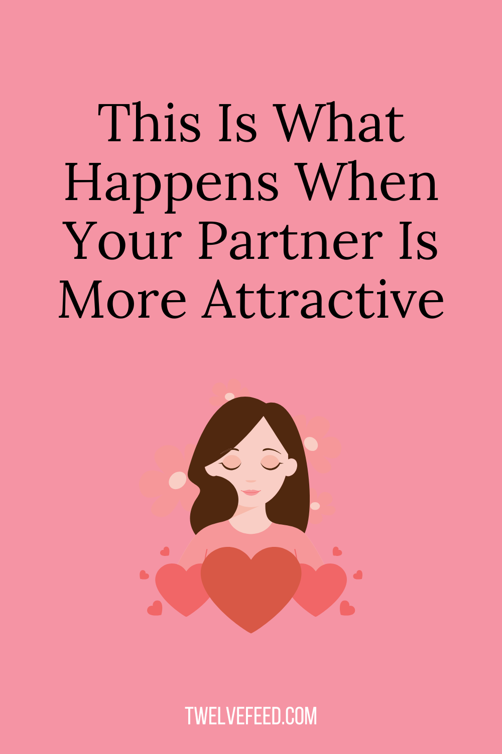 This Is What Happens When Your Partner Is More Attractive
