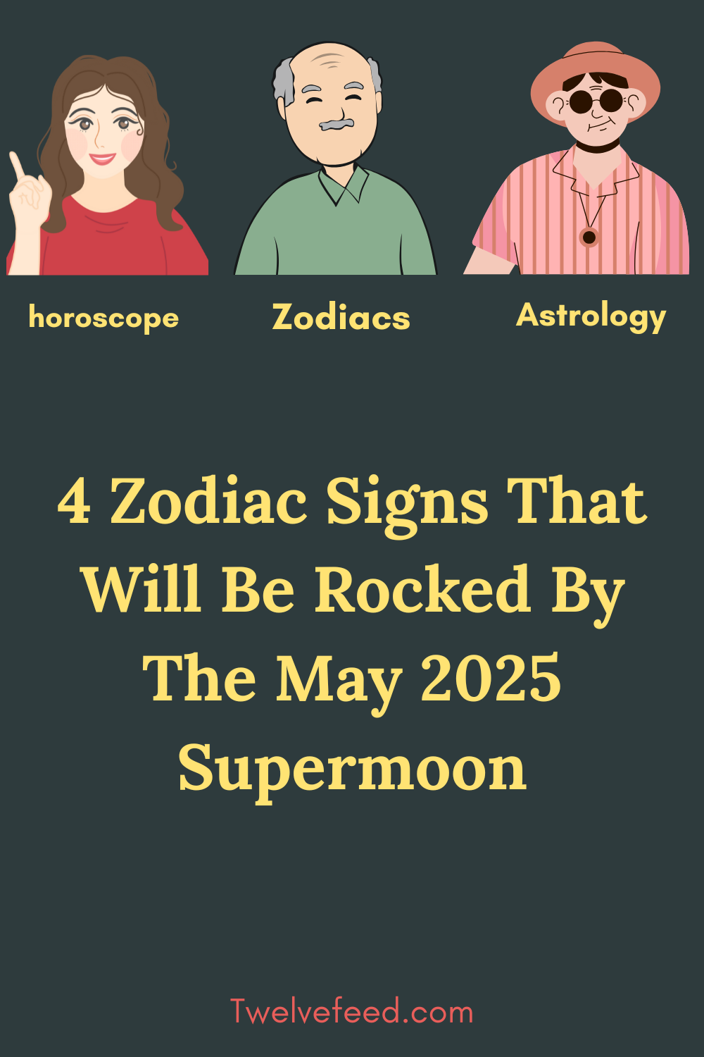 4 Zodiac Signs That Will Be Rocked By The May 2025 super moon