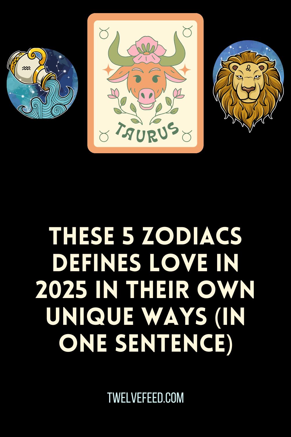 These 5 Zodiacs Defines Love In 2025 In Their Own Unique Ways (In One Sentence)