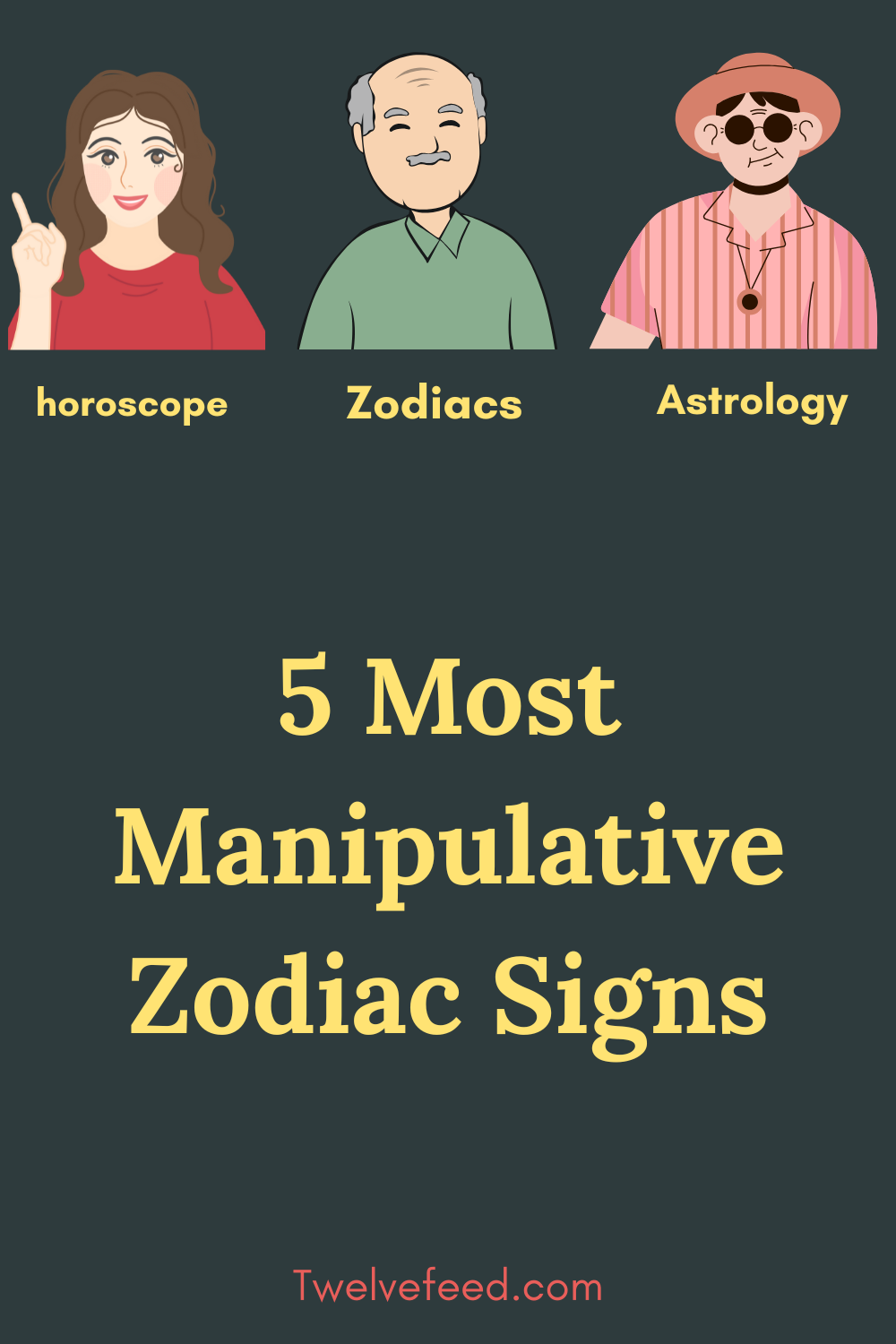 5 Most Manipulative Zodiac Signs