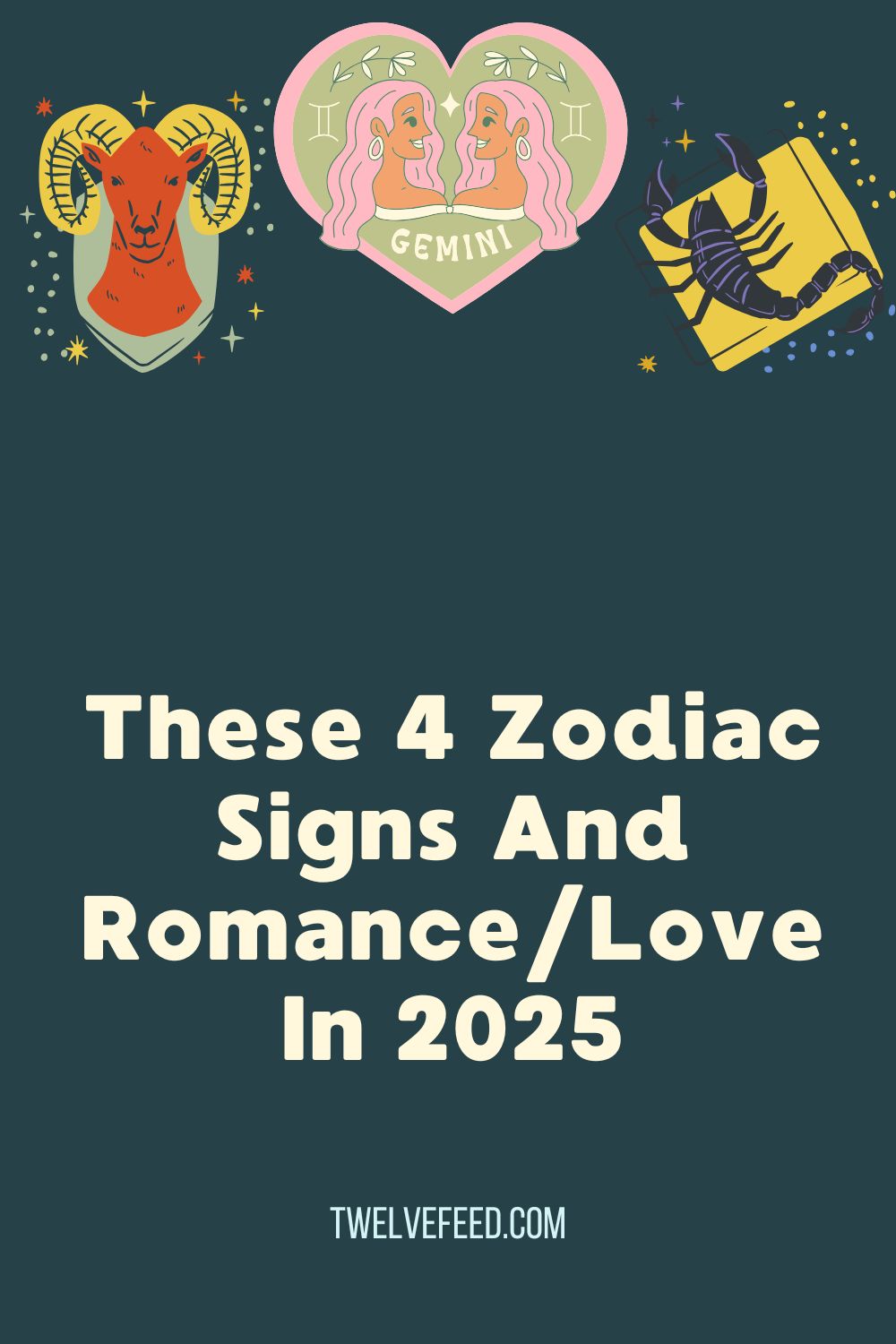 These 4 Zodiac Signs And Romance/Love In 2025