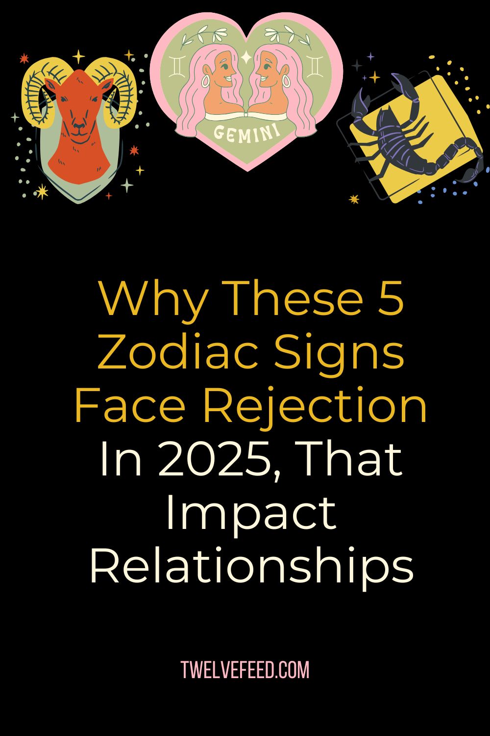 Why These 5 Zodiac Signs Face Rejection In 2025, That Impact Relationships