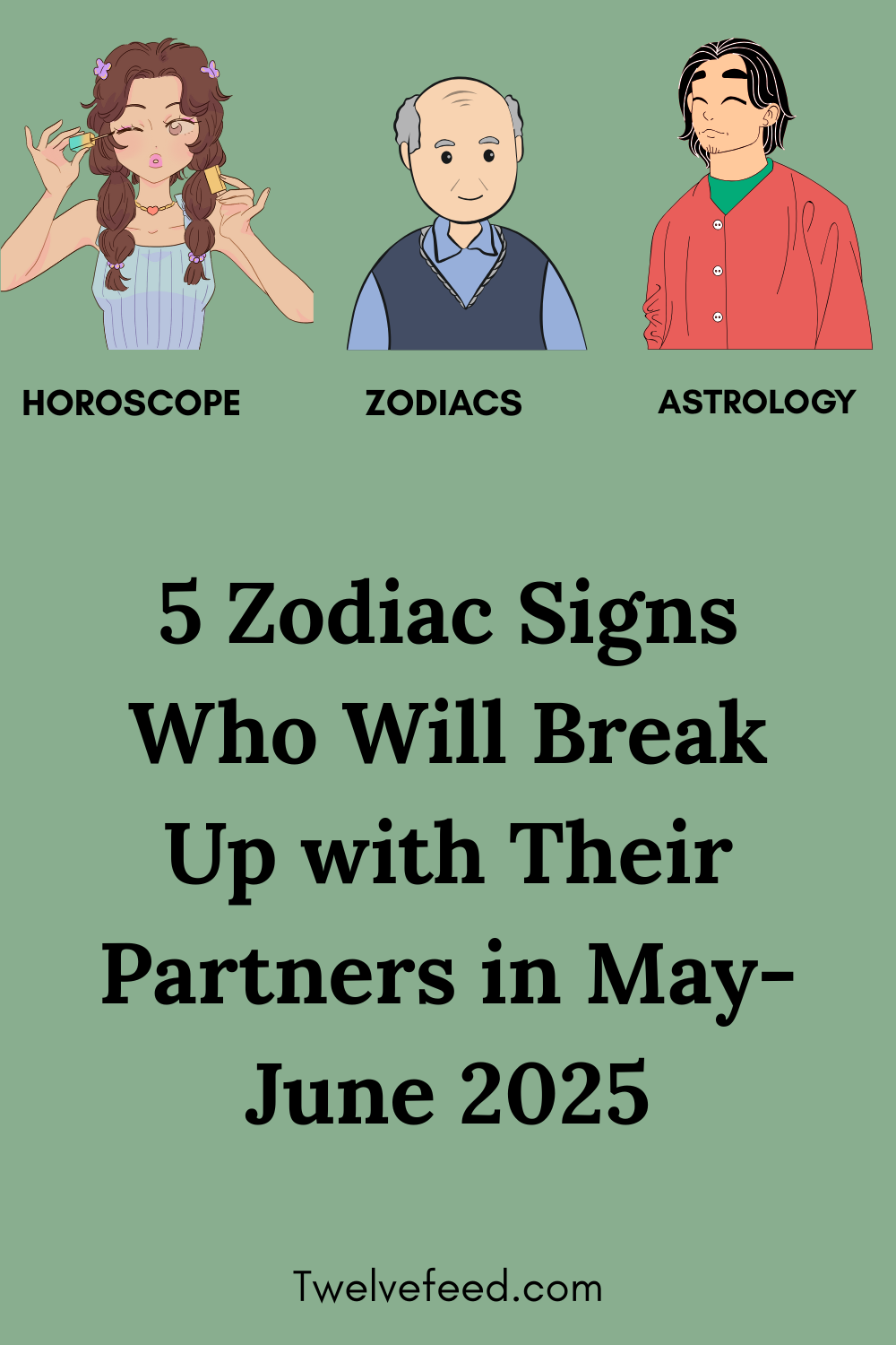 5 Zodiac Signs Who Will Break Up with Their Partners in May-June 2025