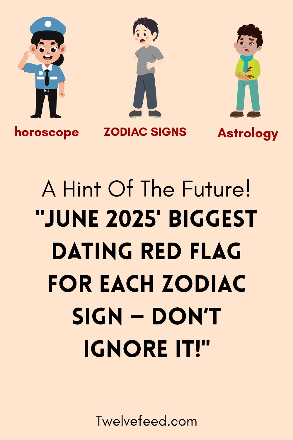 "June 2025's Biggest Dating Red Flag for Each Zodiac Sign — Don’t Ignore It!"