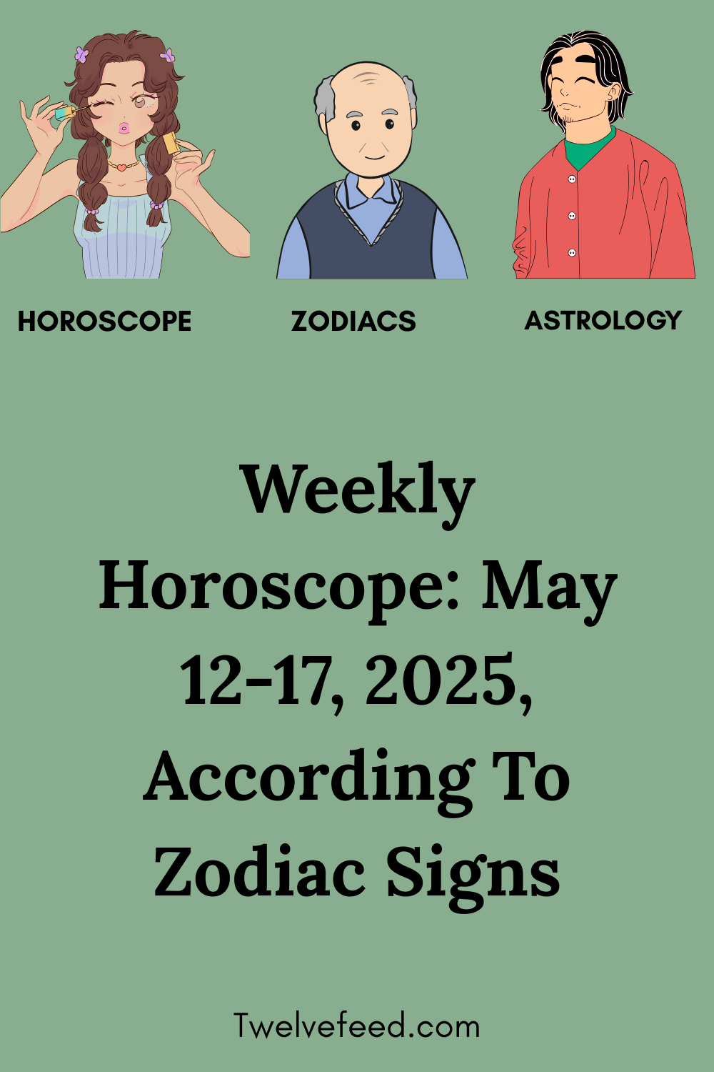 Weekly Horoscope: May 12-17, 2025, According To Zodiac Signs