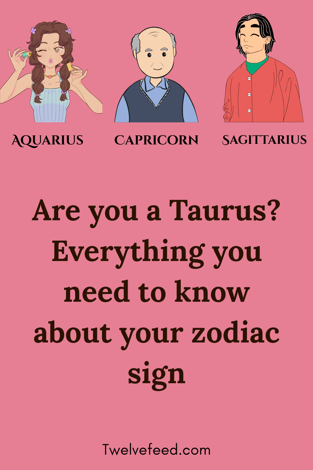 Are you a Taurus? Everything you need to know about your zodiac sign