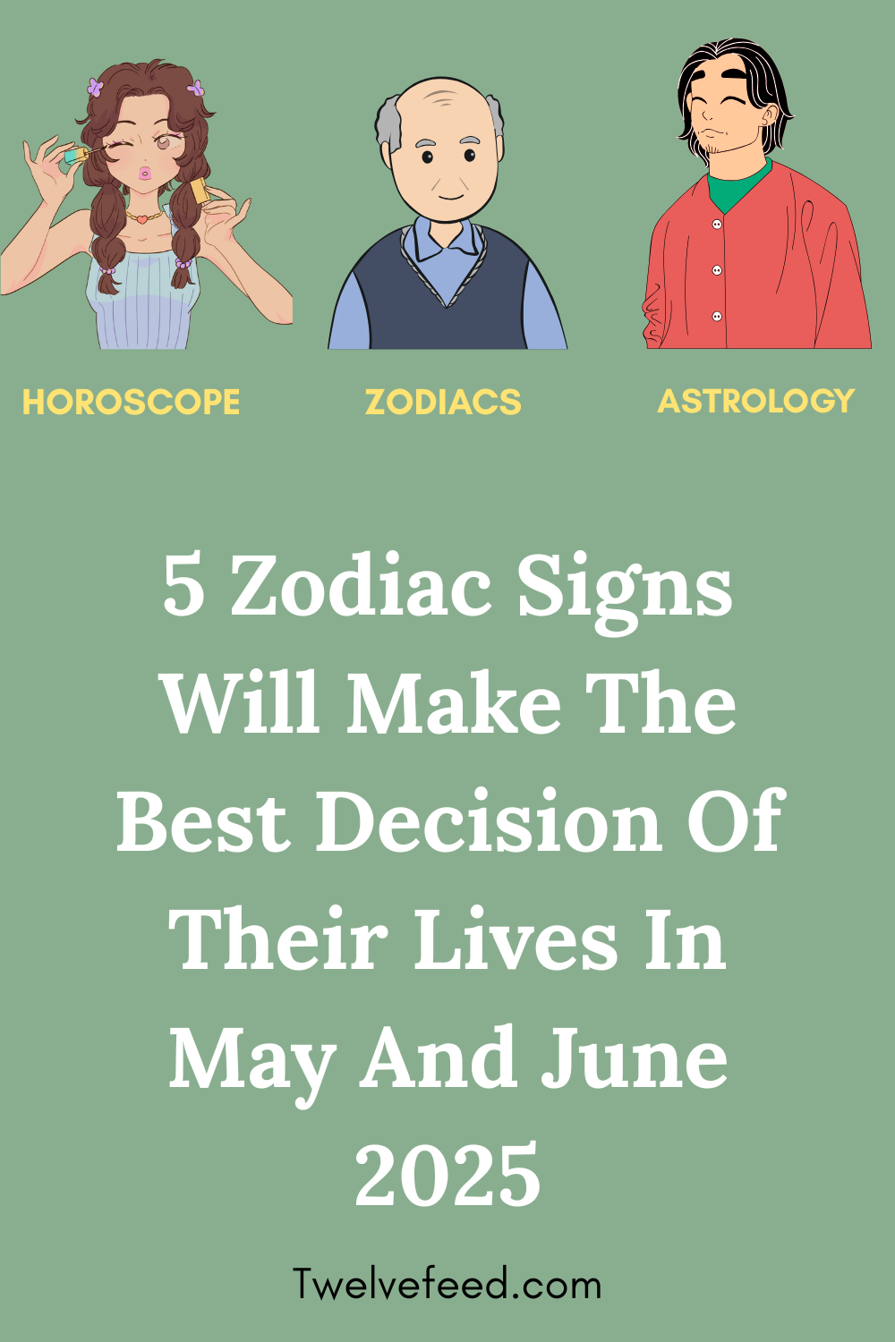 5 Zodiac Signs Will Make The Best Decision Of Their Lives In May And June 2025