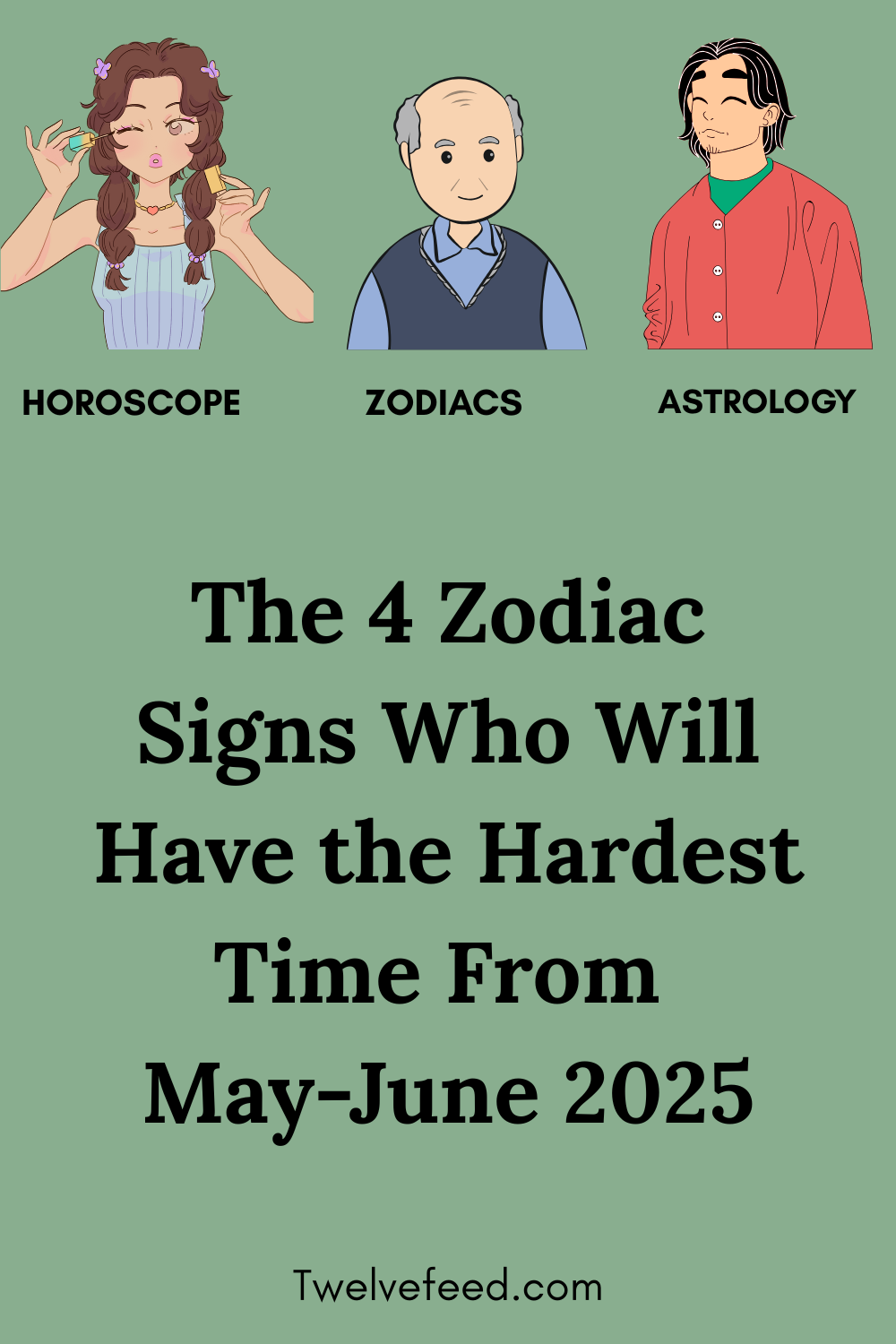 The 4 Zodiac Signs Who Will Have the Hardest Time From May-June 2025