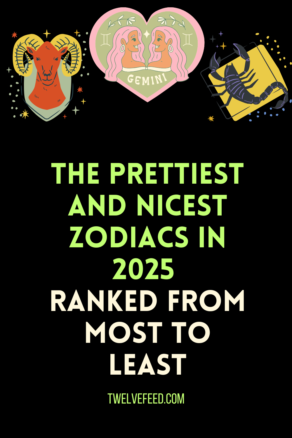 The Prettiest and Nicest Zodiacs In 2025 Ranked From Most To Least